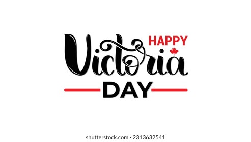 Happy Victoria Day handwritten text and red maple leaves. Hand lettering. Modern brush ink calligraphy for posters, banners, greeting cards, and invitations. Creative Vector Illustration Design