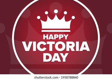 Happy Victoria Day. Holiday concept. Template for background, banner, card, poster with text inscription. Vector EPS10 illustration