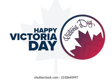 Happy Victoria Day. Holiday concept. Template for background, banner, card, poster with text inscription. Vector EPS10 illustration