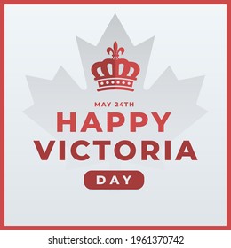 Happy victoria day modern creative banner, design concept, social media post template with red text and crown icon on a white abstract background