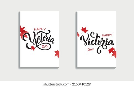 Happy Victoria Day set of two cards with handwritten text and red maple leaves. Hand lettering typography. Modern brush calligraphy for poster, banner, greeting card, invitation. Vector illustration