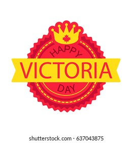 Happy Victoria Day Sticker And Banner With Royal Crown. Vector