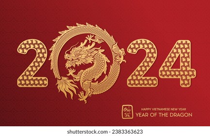 Happy Vietnamese new year 2024 year of the dragon zodiac sign, asian elements gold paper cut style on color Background. (Translation : Happy new year)