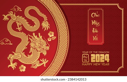 Happy Vietnamese new year 2024 the dragon zodiac sign with flower, lantern, Asian elements gold paper cut style on color background. ( Translation : happy new year 2024 year of the dragon )