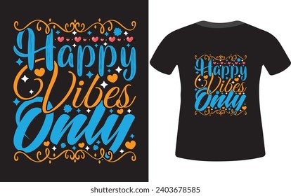 Happy vintage typography t-shirt design for you