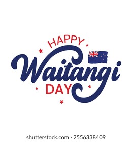 Happy Waitangi day greeting card to celebrate New Zealand holiday in 6 February. Hand lettering design with New Zealand flag for Waitangi day. Calligraphic design for print card, banner, poster.