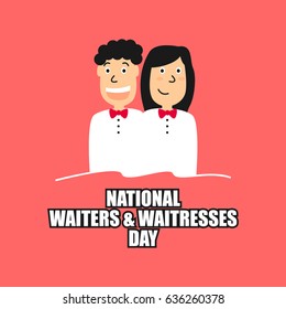 Happy Waiter and Waitresses Day. Suitable for banner, poster, greeting card, mug, shirt, template and print advertising. Vector Illustration