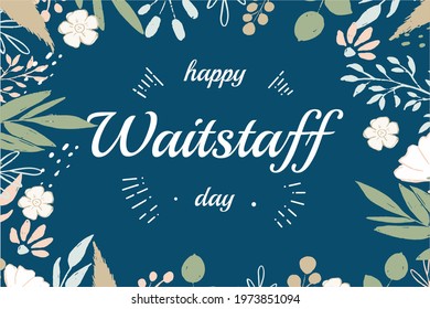 
Happy Waitstaff Day, Holiday concept. Template for background, banner, card, poster, t-shirt with text inscription, vector eps.