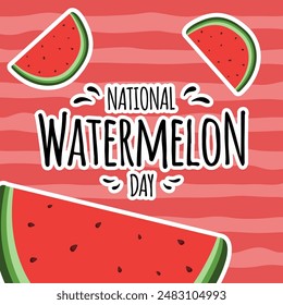 Happy Watermelon Day greeting card. National Watermelon Day, August 3.