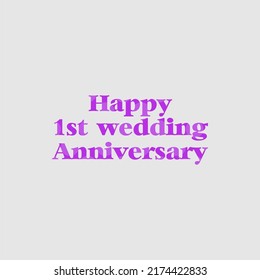 Happy wedding 1st. Vector illustration for print tee shirt, background, typography, poster and more
