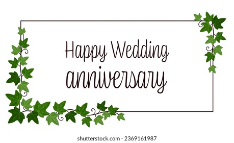 Joyeux anniversaire de mariage. Carte de voeux avec lierre sur un cadre.