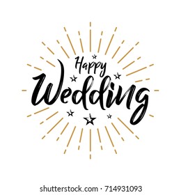 Happy Wedding - Fireworks - Lettering, Handwritten, Vector for greeting