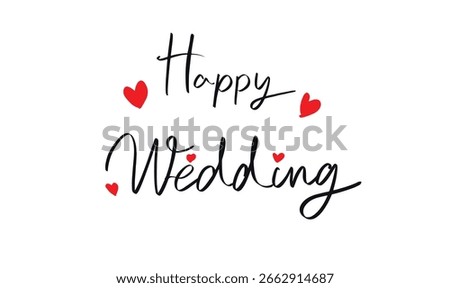 Happy wedding text font calligraphy hand written lettering script black red pink orange color love heart shape married romantic happy wedding beautiful relationship enjoy happy wedding valentine love