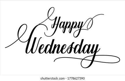 Happy Wednesday Calligraphy retro Hand written Typography Black script text lettering and phrase isolated on the White background 