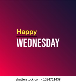 happy Wednesday. Life quote with modern background vector illustration