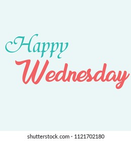 Happy Wednesday typography script lettering isolated