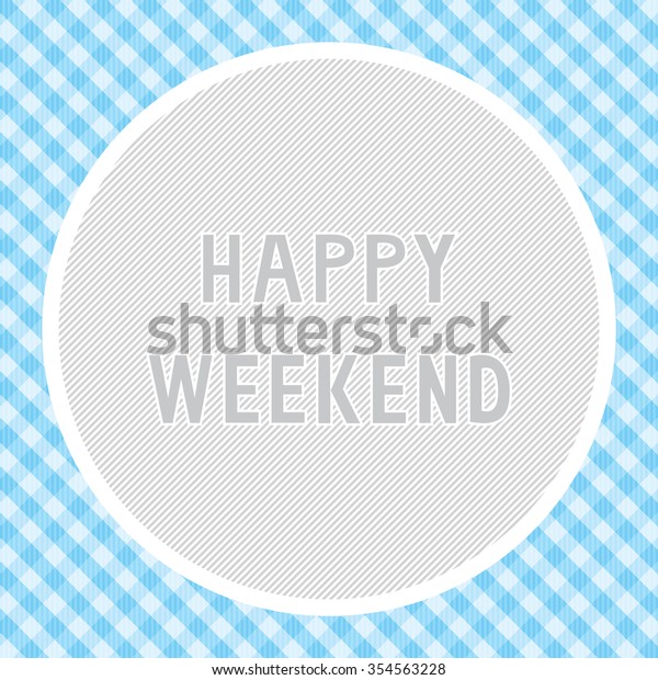 Happy Weekend Background Decoration Stock Vector (Royalty Free ...