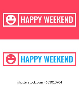 Happy Weekend. Badge With Icon. Flat Vector Illustration On White And Red Background.