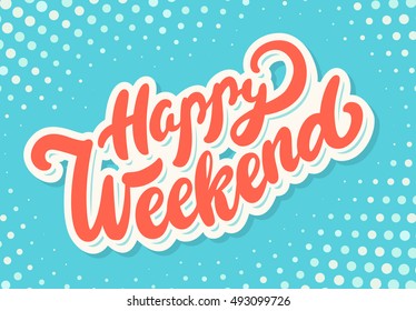 Happy Weekend Banner Stock Vector (Royalty Free) 493099726 | Shutterstock