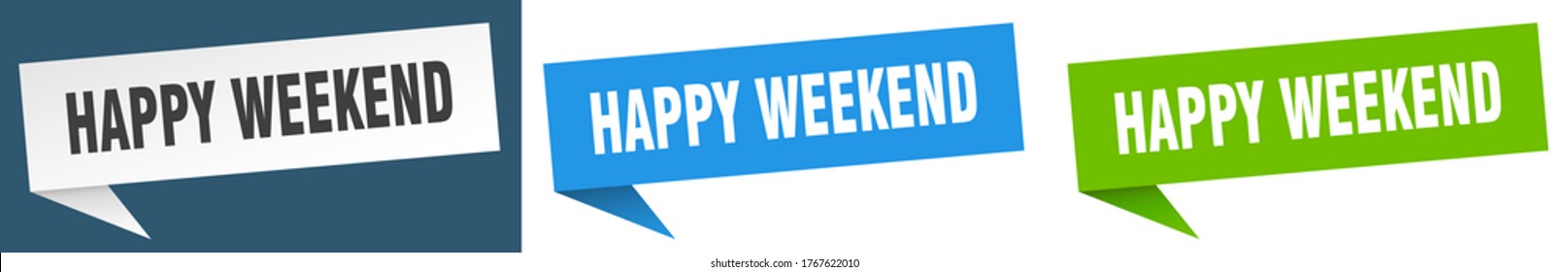 happy weekend banner. happy weekend speech bubble label set. happy weekend sign