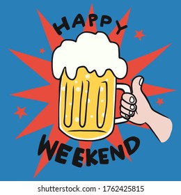 Happy weekend beer glass cheers in hand cartoon vector illustration