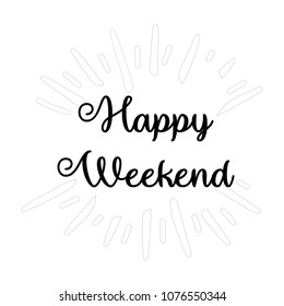 Happy weekend calligraphic text vector illustration