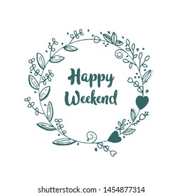 happy weekend calligraphic text  vintage 