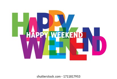 feliz fin de semana alegre mantener la calma Feliz día perezoso Semana de fiestas terminar la libertad el sábado domingo. Concepto de ilustración vectorial con letras coloridas