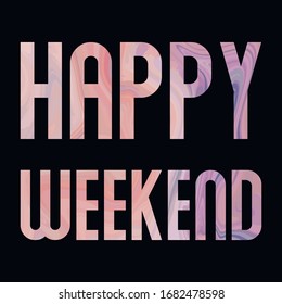  Happy weekend Colorful isolated vector saying