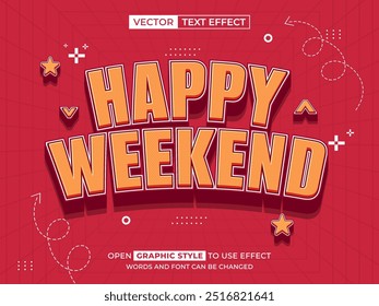 happy weekend editable text, font effect, 3d text for title