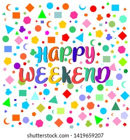 Happy weekend. Hand drawn calligraphic text design. Hand lettered vintage and inspirational vector happy weekend typography 