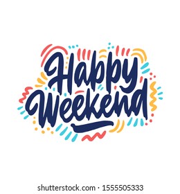 14,708 Hello weekend Images, Stock Photos & Vectors | Shutterstock