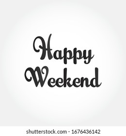 Happy Weekend Text Vector In Black Color Flat Style, Greetings Weekend Text