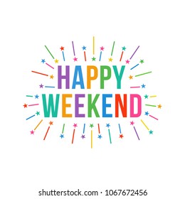 Happy Weekend Text Vector Template. Colorful Design