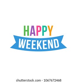 Happy Weekend Text Vector Template. Colorful Design