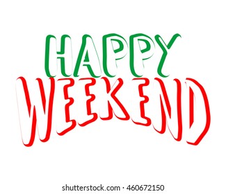 happy weekend typography typographic creative writing text image 1