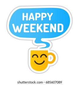 Happy weekend. Vector icon, sticker, badge hand drawn illustration on white background.