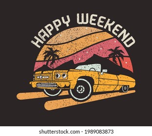 Happy Weekend Vintage car Vector Graphic Illustration