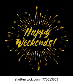 Happy Weekends, Beautiful greeting card poster with vintage and comic or cartoon style
