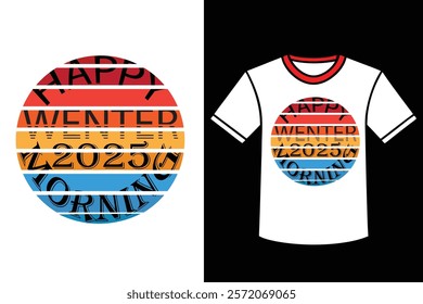 Happy wenter morning T- Shirt Design