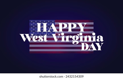 Happy West Virginia  Day Text With Usa Flag Background Design