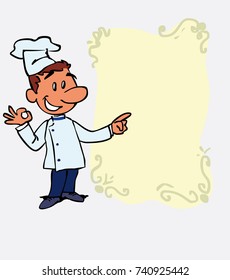 Happy white chef makes the gesture of ok. Is showing, as if he were in front of a blackboard, the data you want.
