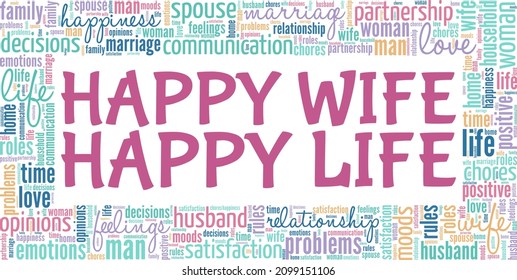 Happy Wife Happy Life conceptual vector illustration word cloud isolated on white background.