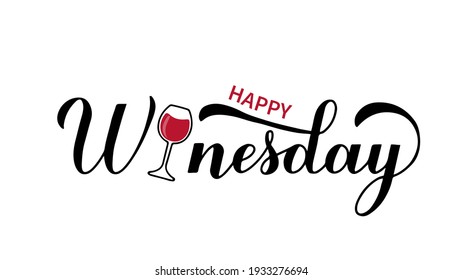 Happy Winesday calligraphy hand lettering with glass of wine. Funny drinking quote. Wine pun typography poster. Vector  template for flyer, banner, sticker, label, t-shirt, etc.