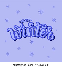Happy winter for calendar, invitation, greeting card, postcard, typography poster, banner, flyer. Handwritten modern lettering. Inspirational quote on textured background. Vector illustration EPS 10.