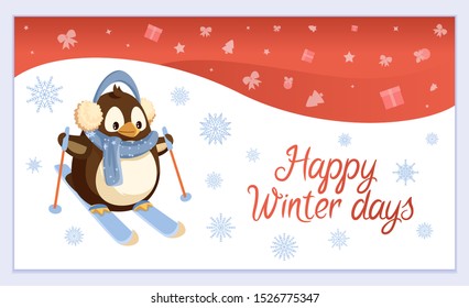 Happy winter days vector, penguin wearing warm clothes. Animal in scarf and headwear earmuffs leading active lifestyle. Snowing weather, snowfall outside. Birdie skiing holiday sticks, New Year card