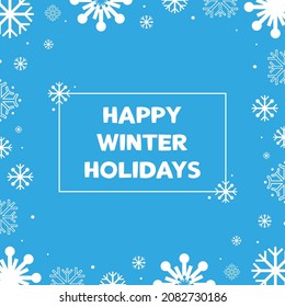 Happy winter holidays greeting card, vector illustration with snowflakes for Christmas and New Year design.