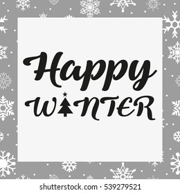 Happy Winter with snowflakes