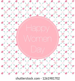 Happy Woman's Day! 8 march. Vector congratulation card with hand drawn floral style. Elegant, cute, girly style. 