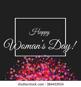 Happy Woman's Day! Black cover card with words in a frame and pink flowers background. Stock vector.